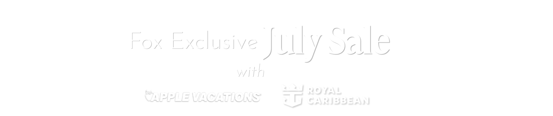 Fox Exclusive July Sale